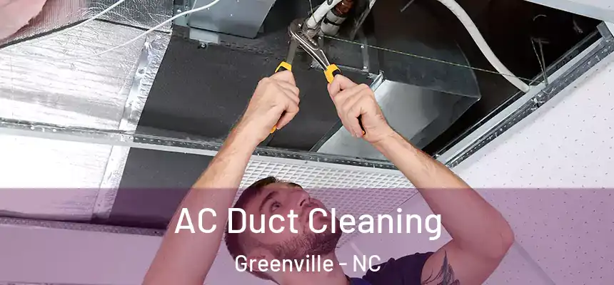 AC Duct Cleaning Greenville - NC
