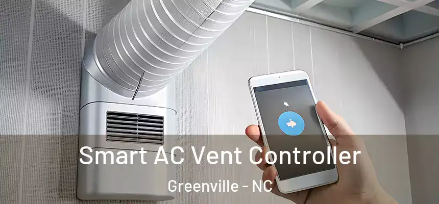  Smart AC Vent Controller Greenville - NC